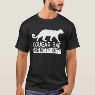 T-shirt Cougar Bait Funny Mens Cougar