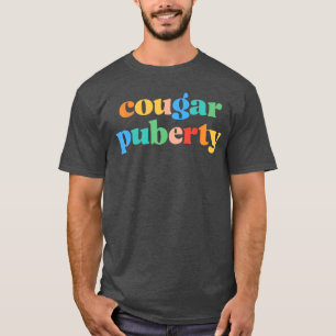 T-shirt Cougar Groovy Puberté Ménopause Périménopause Dire