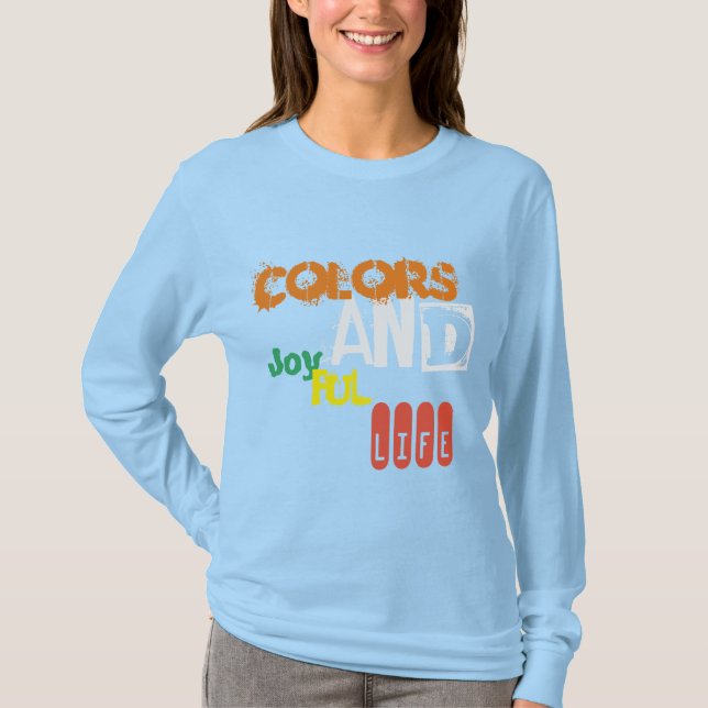 T-shirt Couleurs et la vie joyeuse mignonne bleu pour elle (Devant)