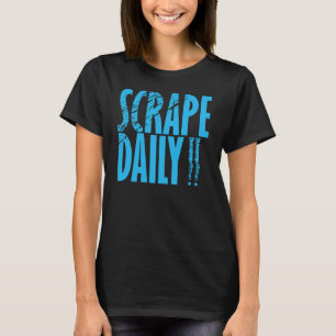 T-shirt Coup de racloir quotidien