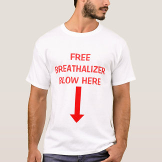 T-SHIRT , COUP LIBRE DE BREATHALIZER ICI