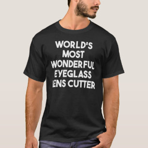 T-shirt Coupe de lentilles d'oeil la plus merveilleuse au