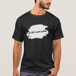 T-shirt Couple Lesbienne Locale Couple Sarcastique Lesbien