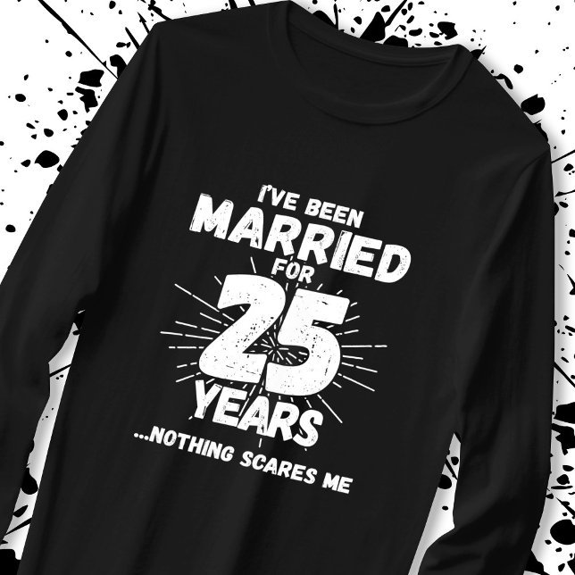 T-shirt Couples mariés 25 ans drôle 25ème anniversaire (Créateur téléchargé)