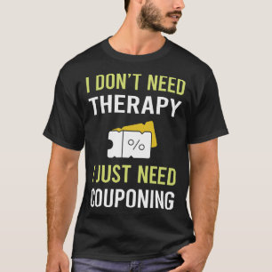 T-shirt Coupon Coupon Coupon de thérapie Coupon Couponer