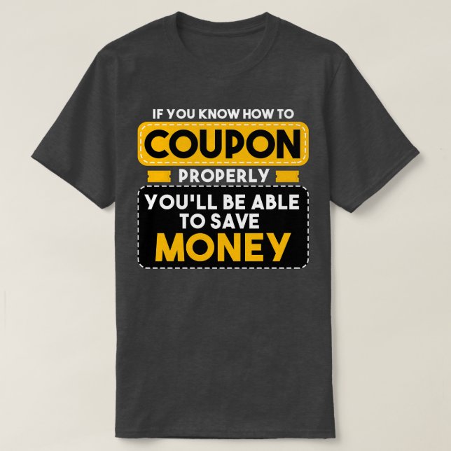 T-shirt Couponer Si Vous Savez Comment Coupon Correctement (Design devant)
