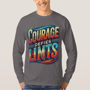 T-shirt Courage défie Limite manche longue
