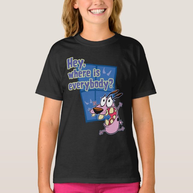T-shirt Courage du chien lâché | Où est tout le monde ? (Devant)