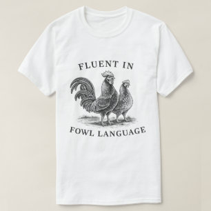 T-shirt Couramment en langage aviaire Blague de poulet drô