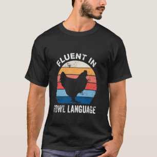 T-shirt Courant en langage aviaire drôle amateurs de poule