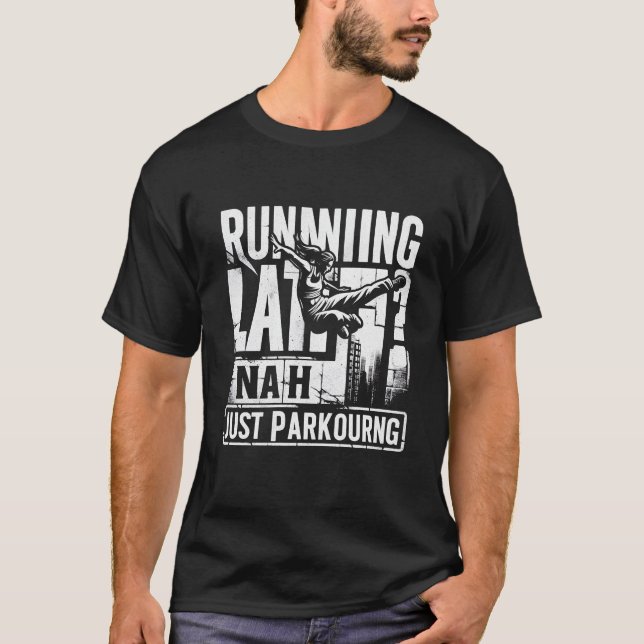 T-shirt Courant En Retard, Juste Parking | Parking amusant (Devant)