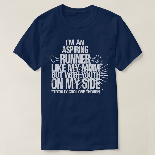 T-shirt Coureur en herbe comme ma mère mais avec la jeunes (Design devant)