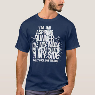 T-shirt Coureur en herbe comme ma mère mais avec la jeunes