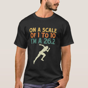 T-shirt Coureur SUR UNE ÉCHELLE DE 1 À 10 JE SUIS UN 26.2