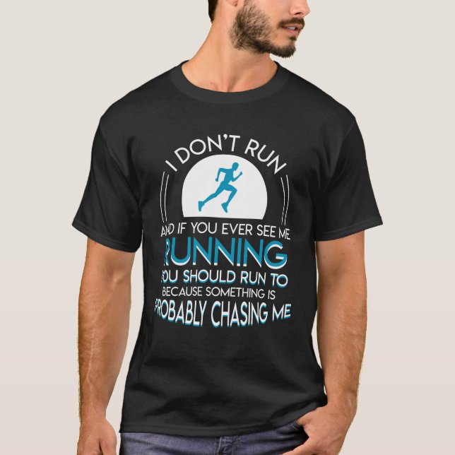 T-shirt Coureur vous courez trop quelque chose qui me (Devant)