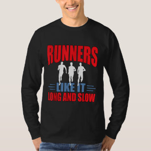 T-shirt Coureurs L'Aiment Long Et Lent Distance Drôle Runn