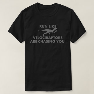 T-shirt Courez comme des Velociraptors vous chassent