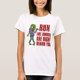 T-shirt Courez Comme Des Zombies Derrière Vous