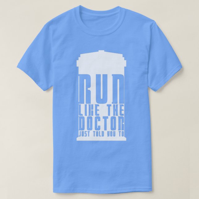 T-shirt Courez Comme Le Docteur Vous L'A Dit À 1 (Design devant)