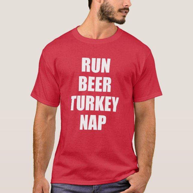 T-shirt Courez le petit somme de la Turquie de bière (SUR (Devant)