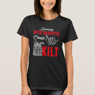 T-shirt Courir Avec Des Bagpipes Pourrait Vous Faire Tuer 
