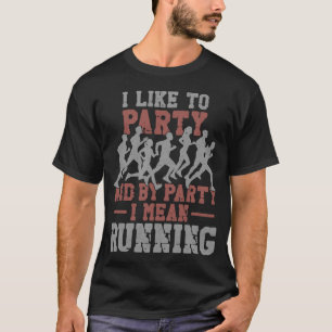 T-shirt Courir Jogging J'Aime Faire La Fête Et Par Partie 