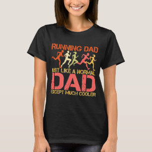 T-shirt Courir Papa Comme Un Papa Normal Mais Sauf Beaucou