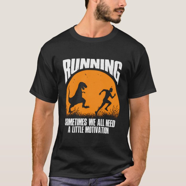 T-shirt Courir Parfois Nous Avons Tous Besoin De Peu De Mo (Devant)