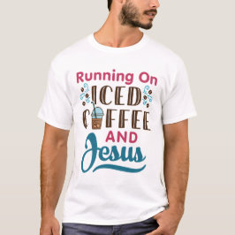T-shirt Courir sur le café glacé et Jésus