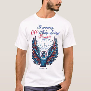 T-shirt Courir Sur Le Pouvoir De L'Esprit Saint - Actes 1: