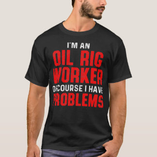 T-shirt Cours de travailleur de la plate-forme pétrolière 