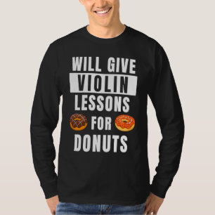 T-shirt Cours de violon pour violoniste de beignets Profe