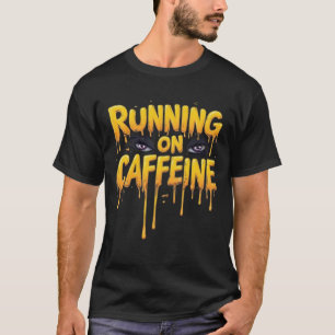 T-shirt Course à la caféine : typographie qui dégouline et