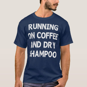 T-shirt COURSE SUR CAFÉ ET SHAMPOOING SEC Trending