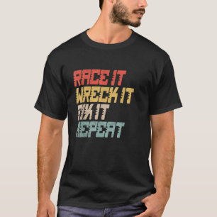 T-shirt Course vintage Il Épave Il Corrige Il Répéter Raci