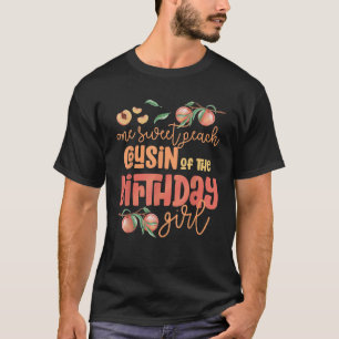 T-shirt Cousin Birthday Girl One Sweet Peach Peachy Birthd