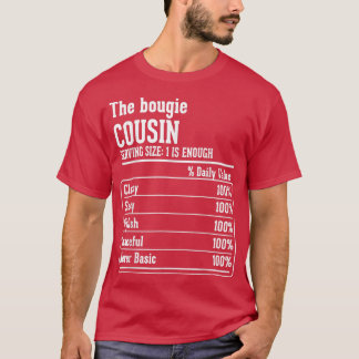 T-shirt Cousin Crew Nutritional Facts the Bougie Cousin T-