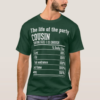 T-shirt Cousin Crew Nutritional Facts the life of the part