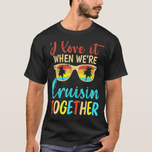 T-shirt Cousin Croisière Voyage I Love It When We are Crui