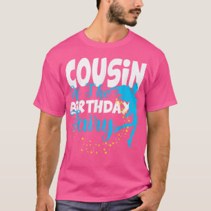 T-shirt Cousin of the Birthday Fairy Imaginaire Birthday S
