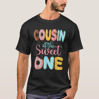 T-shirt Cousin of the Sweet One Cuz Donuts Family Matching