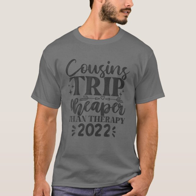 T-shirt Cousins Trip Thérapie moins chère 2022 Vacances de (Devant)