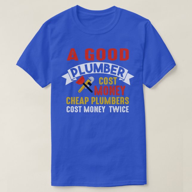 T-shirt Coût de plomberie bon marché à deux fois (Design devant)