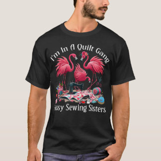 T-shirt Couturière drôle JE SUIS Dans un Gang de Couture S