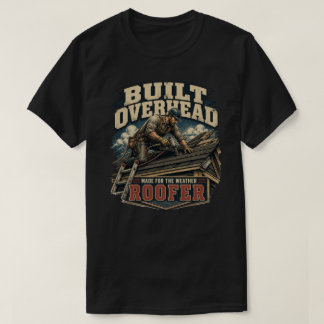 T-shirt Couvreur Entrepreneur en Toiture | Construit au-De