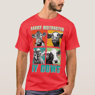 T-shirt Cow Funny Easily Distracted By Cows