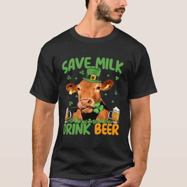 T-shirt Cow St Patrick s Day Save Milk Drink Beer Irish Pa (Devant)