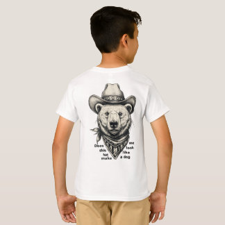T-shirt Cowboy Bear: Does This Hat Make Me Look Dog?