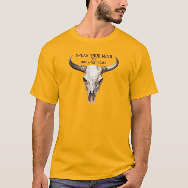 T-shirt Cowboy Quote Longhorn Steer Skull  (Devant)