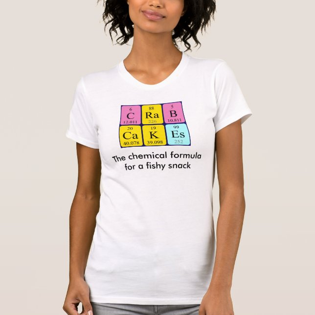 T-shirt Crab Cakes, phrase de la table périodique (Devant)